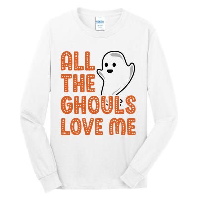 All The Ghouls Love Me Ghost Boy Halloween Tall Long Sleeve T-Shirt