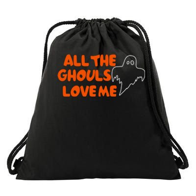 All The Ghouls Love Me Drawstring Bag