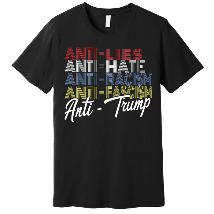 Anti Trump Hate Lies And Fascism Resist Vote Nov 5 2024 Premium T-Shirt