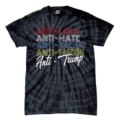 Anti Trump Hate Lies And Fascism Resist Vote Nov 5 2024 Tie-Dye T-Shirt