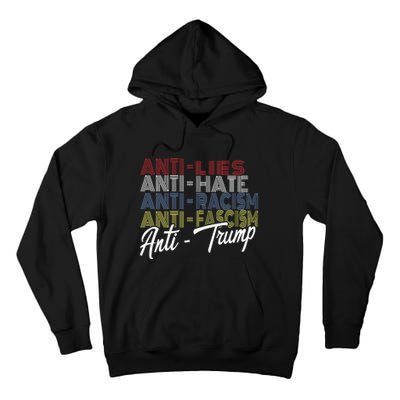 Anti Trump Hate Lies And Fascism Resist Vote Nov 5 2024 Tall Hoodie