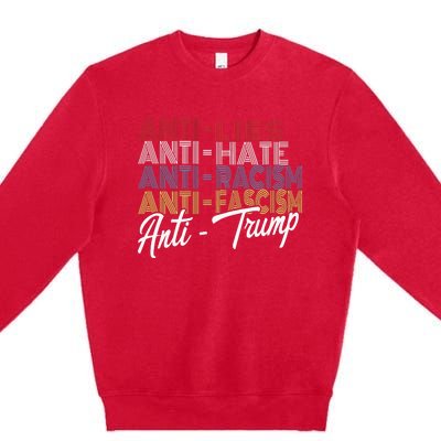 Anti Trump Hate Lies And Fascism Resist Vote Nov 5 2024 Premium Crewneck Sweatshirt