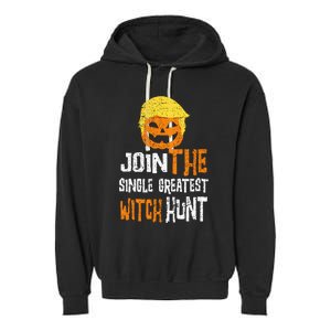 Anti Trump Halloween Pumpkin Join Single Greatest Witch Hunt Garment-Dyed Fleece Hoodie