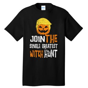 Anti Trump Halloween Pumpkin Join Single Greatest Witch Hunt Tall T-Shirt