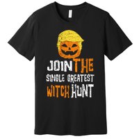 Anti Trump Halloween Pumpkin Join Single Greatest Witch Hunt Premium T-Shirt