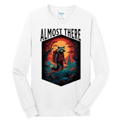 Almost There Hiking Raccoon Tall Long Sleeve T-Shirt