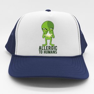 Allergic To Humans Funny Alien Trucker Hat