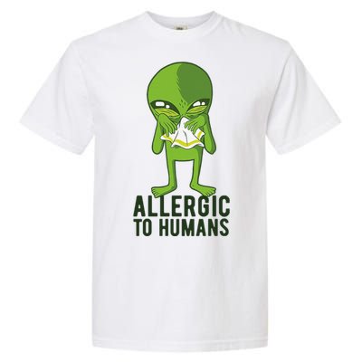 Allergic To Humans Funny Alien Garment-Dyed Heavyweight T-Shirt