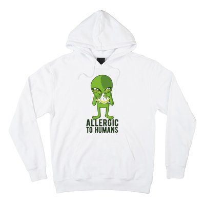 Allergic To Humans Funny Alien Hoodie