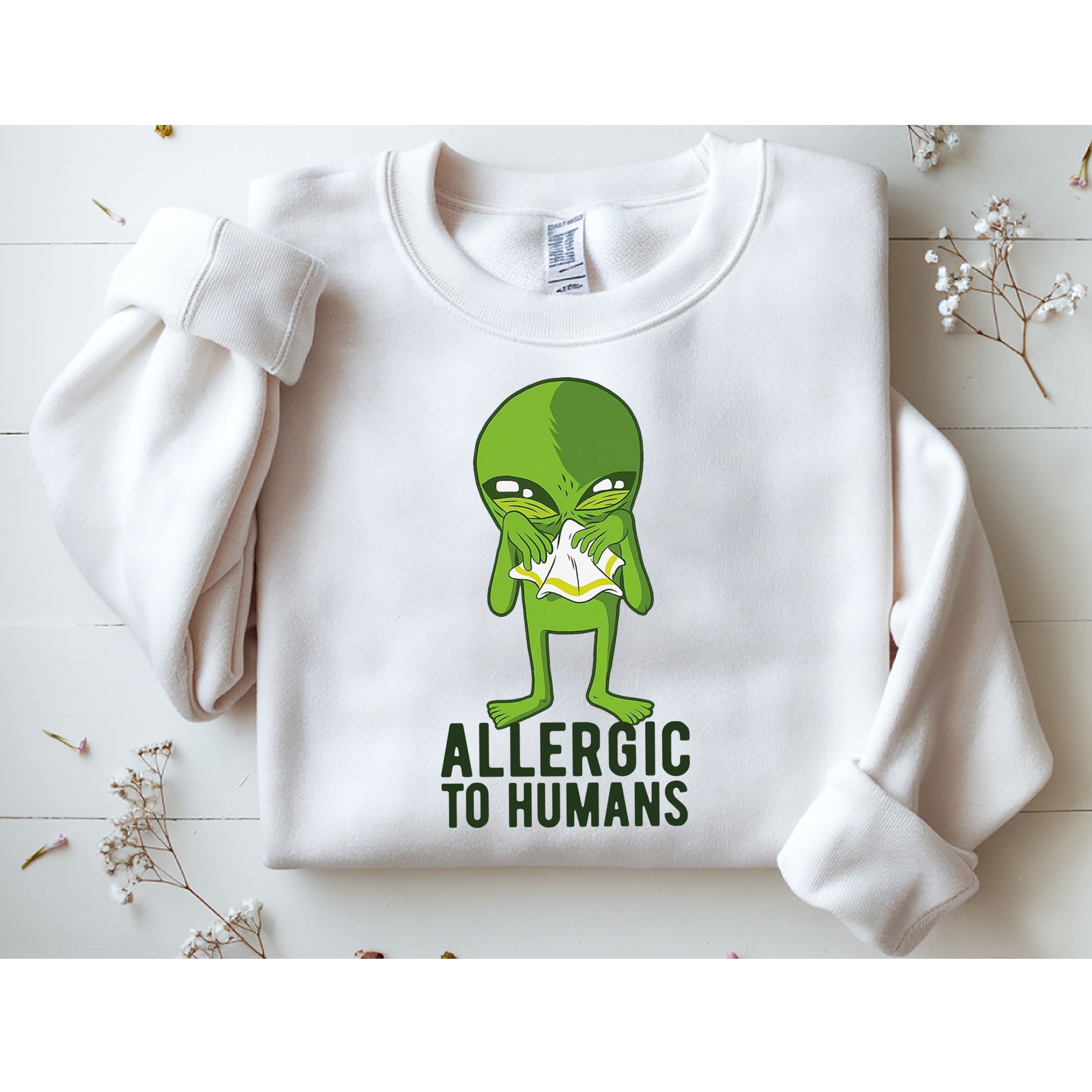 Allergic To Humans Funny Alien Sweatshirt