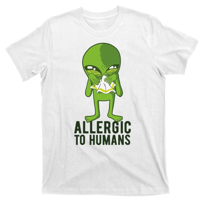 Allergic To Humans Funny Alien T-Shirt