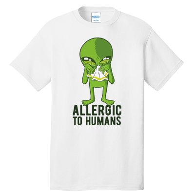 Allergic To Humans Funny Alien Tall T-Shirt