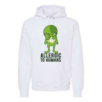 Allergic To Humans Funny Alien Premium Hoodie