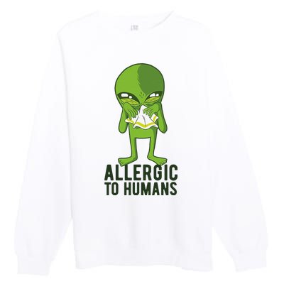 Allergic To Humans Funny Alien Premium Crewneck Sweatshirt