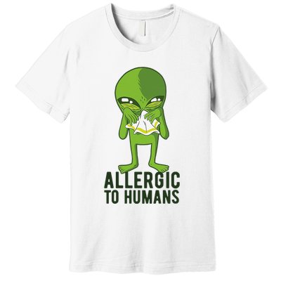 Allergic To Humans Funny Alien Premium T-Shirt