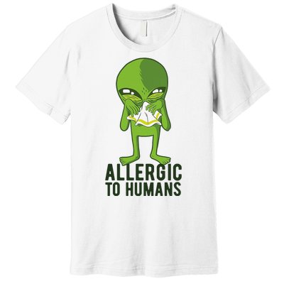 Allergic To Humans Funny Alien Premium T-Shirt