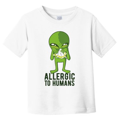 Allergic To Humans Funny Alien Toddler T-Shirt