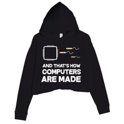 And ThatS How Computers Are Made Engineer Programmer Crop Fleece Hoodie