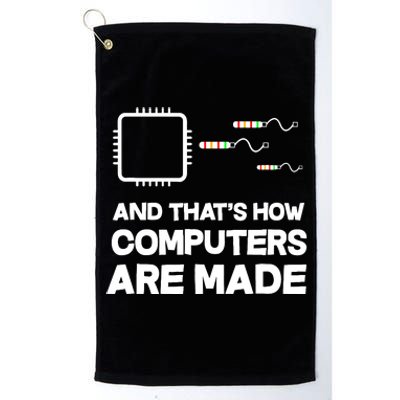 And ThatS How Computers Are Made Engineer Programmer Platinum Collection Golf Towel