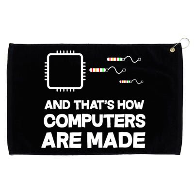 And ThatS How Computers Are Made Engineer Programmer Grommeted Golf Towel