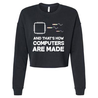 And ThatS How Computers Are Made Engineer Programmer Cropped Pullover Crew