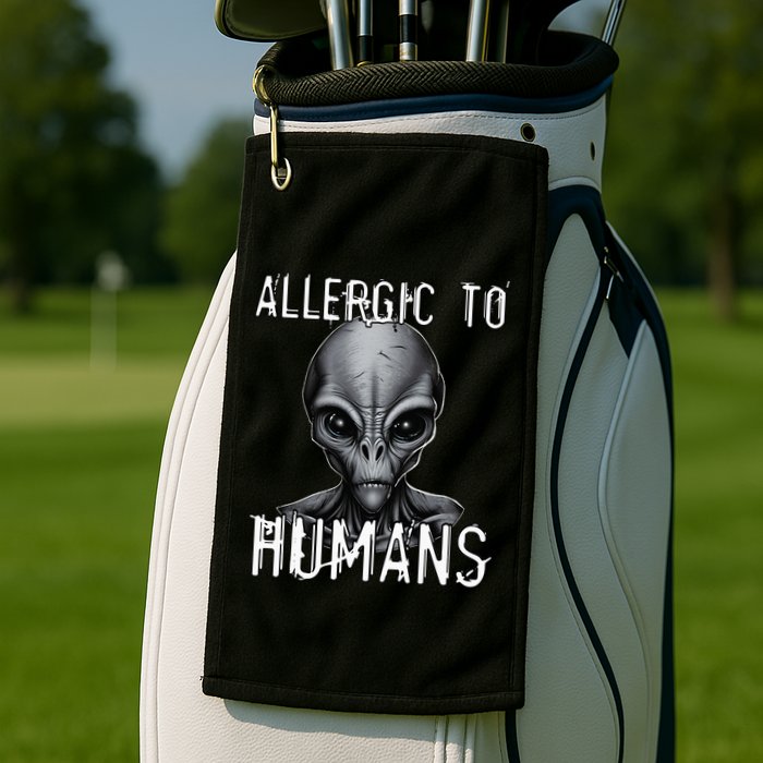 Allergic To Humans Funny Ufo Paranormal Golf Towel