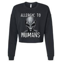 Allergic To Humans Funny Ufo Paranormal Cropped Pullover Crew