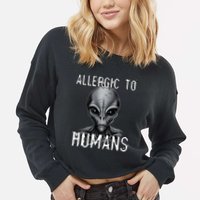 Allergic To Humans Funny Ufo Paranormal Cropped Pullover Crew