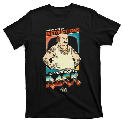 Aqua Teen Hunger Force Carl DonT Need Instructions To Rock T-Shirt