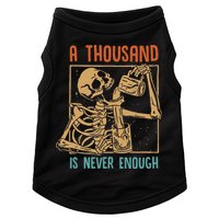 A Thousand Is Never Enough Skeleton Sober Sobriety Recovery Doggie Tank