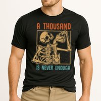 A Thousand Is Never Enough Skeleton Sober Sobriety Recovery Performance Shirt