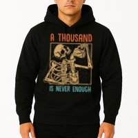 A Thousand Is Never Enough Skeleton Sober Sobriety Recovery Hoodie