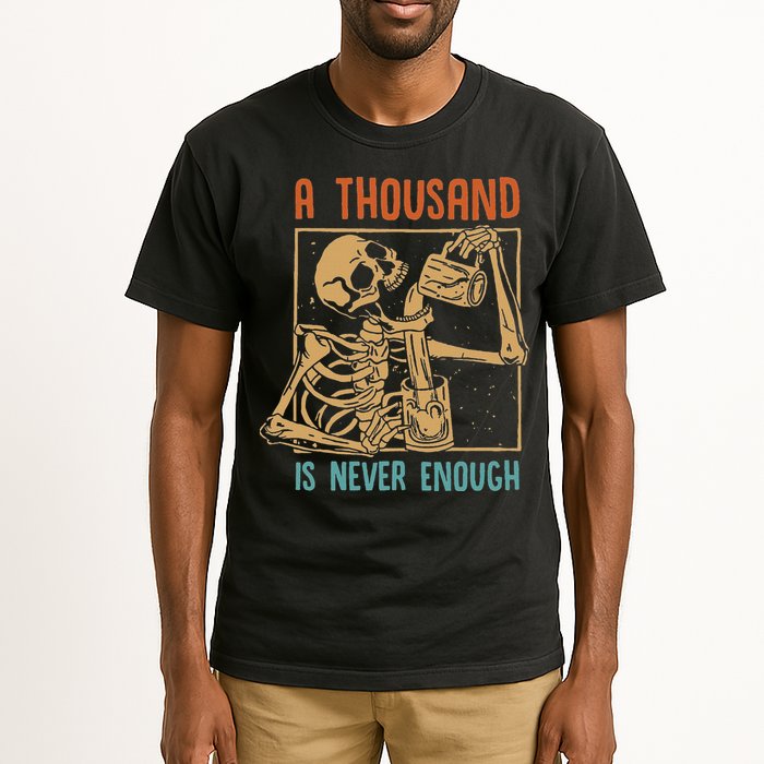 A Thousand Is Never Enough Skeleton Sober Sobriety Recovery Tall T-Shirt