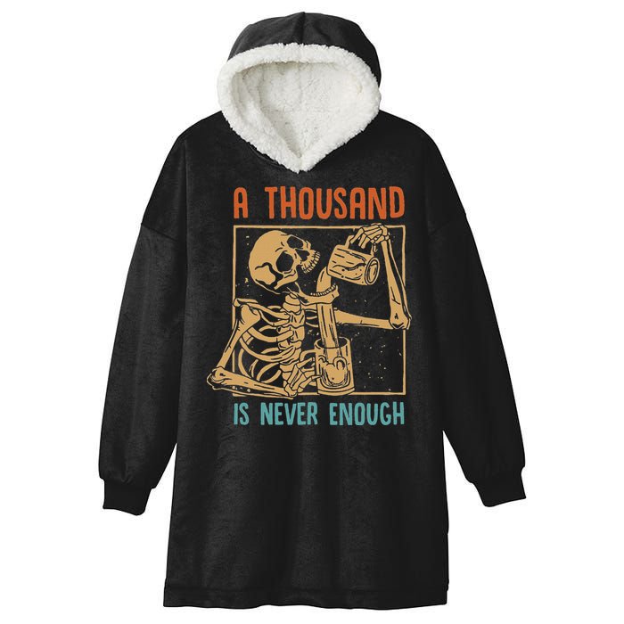 A Thousand Is Never Enough Skeleton Sober Sobriety Recovery Hooded Wearable Blanket