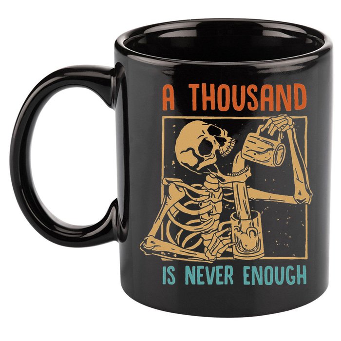 A Thousand Is Never Enough Skeleton Sober Sobriety Recovery 11oz C Handle Ceramic Mug