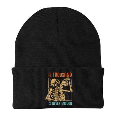 A Thousand Is Never Enough Skeleton Sober Sobriety Recovery Beanie