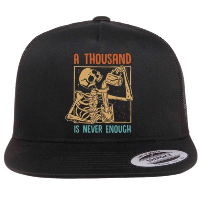 A Thousand Is Never Enough Skeleton Sober Sobriety Recovery Flatbill Hat