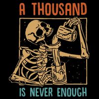 A Thousand Is Never Enough Skeleton Sober Sobriety Recovery 16 in Basic Backpack