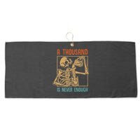 A Thousand Is Never Enough Skeleton Sober Sobriety Recovery Large Microfiber Waffle Golf Towel