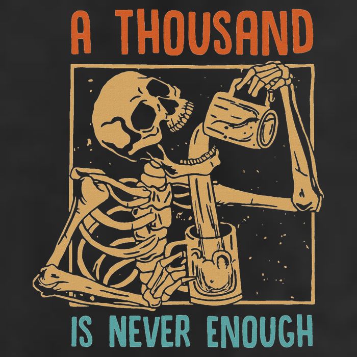 A Thousand Is Never Enough Skeleton Sober Sobriety Recovery 25L Jumbo Tote