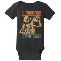 A Thousand Is Never Enough Skeleton Sober Sobriety Recovery Baby Bodysuit