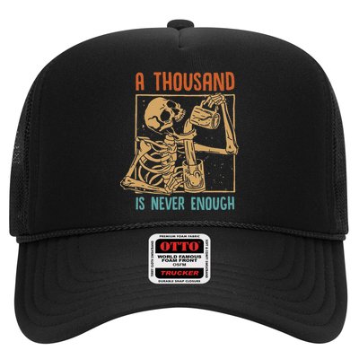 A Thousand Is Never Enough Skeleton Sober Sobriety Recovery Trucker Hat