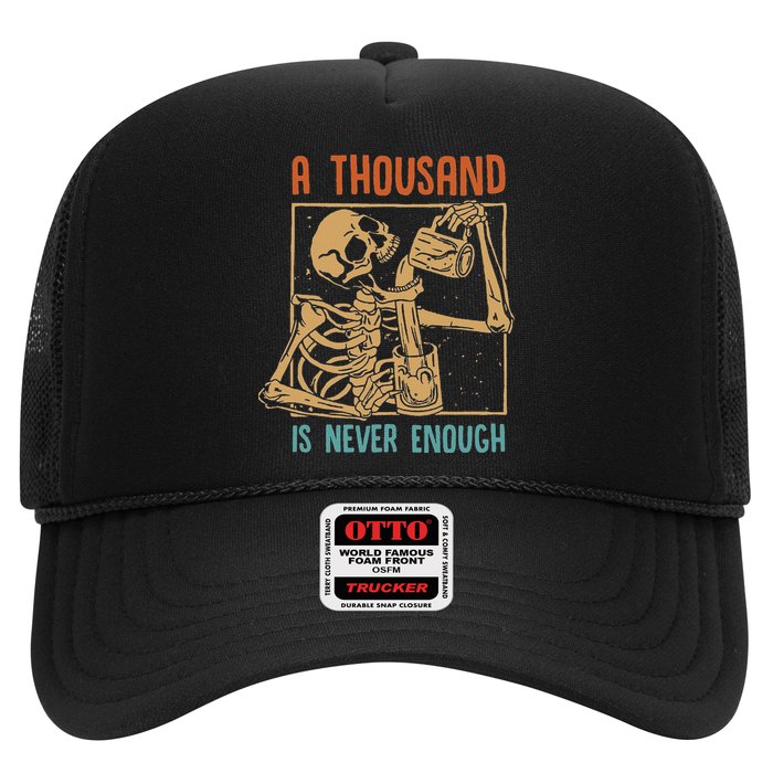 A Thousand Is Never Enough Skeleton Sober Sobriety Recovery Trucker Hat