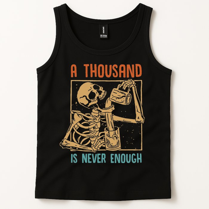 A Thousand Is Never Enough Skeleton Sober Sobriety Recovery Tank Top