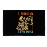A Thousand Is Never Enough Skeleton Sober Sobriety Recovery Microfiber Hand Towel
