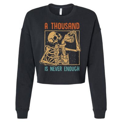 A Thousand Is Never Enough Skeleton Sober Sobriety Recovery Cropped Pullover Crew