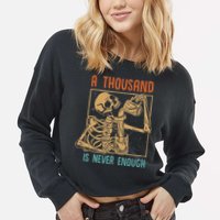 A Thousand Is Never Enough Skeleton Sober Sobriety Recovery Cropped Pullover Crew