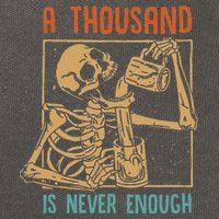 A Thousand Is Never Enough Skeleton Sober Sobriety Recovery Cotton Canvas Backpack