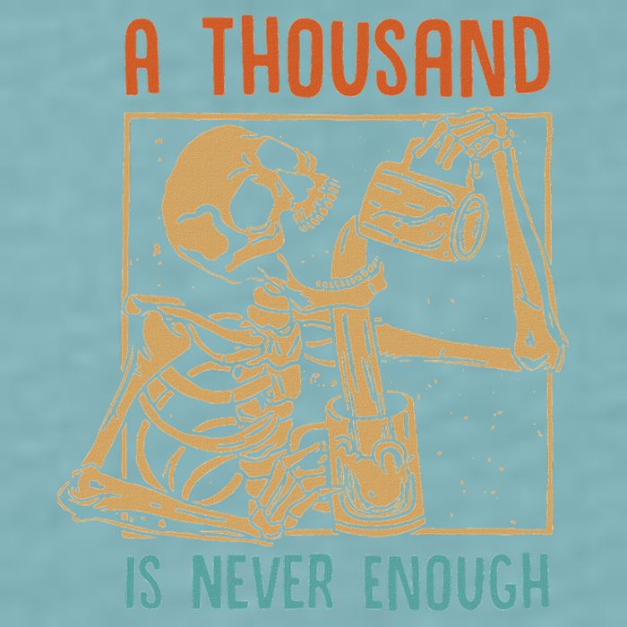 A Thousand Is Never Enough Skeleton Sober Sobriety Recovery Sueded Cloud Jersey T-Shirt