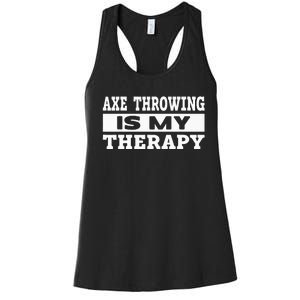 Axe Throwing Is Competition Throwing Axe On A Ax Throwing Women's Racerback Tank